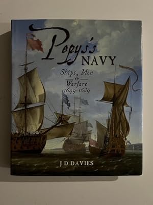 Pepys's Navy: Ships, Men and Warfare 1649-89