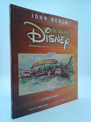 Imagen del vendedor de Designing Disney: Imagineering and the Art of the Show a la venta por ThriftBooksVintage