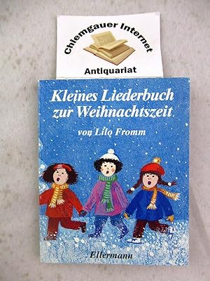 Seller image for Kleines Liederbuch zur Weihnachtszeit. Gesammelt und gemalt von Lilo Fromm. for sale by Chiemgauer Internet Antiquariat GbR