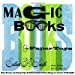 Seller image for Magic Books & Paper Toys: Flip Books, E-Z Pop-Ups & Other Paper Playthings to Amaze & Delight for sale by Pieuler Store