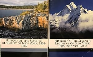 Seller image for HISTORY OF THE SEVENTH REGIMENT OF NEW YORK 1806-1889. TWO VOLUMES for sale by Antic Hay Books