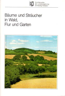 Imagen del vendedor de Bume und Strucher in Wald, Flur und Garten. a la venta por Leonardu