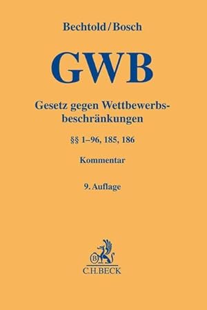 Seller image for Gesetz gegen Wettbewerbsbeschrnkungen: ( 1-96, 185, 186) (Gelbe Erluterungsbcher) for sale by getbooks GmbH