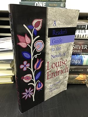 Imagen del vendedor de A Reader's Guide to the Novels of Louise Erdrich a la venta por THE PRINTED GARDEN, ABA, MPIBA