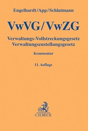 Seller image for Verwaltungs-Vollstreckungsgesetz, Verwaltungszustellungsgesetz: Unter Bercksichtigung der landesrechtlichen Bestimmungen, der Abgabenordnung, des . im Ausland (Gelbe Erluterungsbcher) for sale by getbooks GmbH