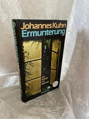 Bild des Verkufers fr Ermunterung Zum Anfangen und Atemholen zum Verkauf von Antiquariat Jochen Mohr -Books and Mohr-