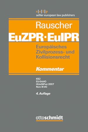 Immagine del venditore per Europisches Zivilprozess- und Kollisionsrecht EuZPR/EuIPR, Band V: KS, EU-ErbVO, HUntStProt 2007, Rom III-VO venduto da getbooks GmbH