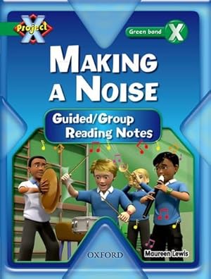 Bild des Verkufers fr Project X: Making a Noise: Teaching Notes zum Verkauf von WeBuyBooks
