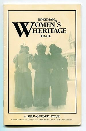 Bozeman Women's Heritage Trail: A Self-Guided Tour