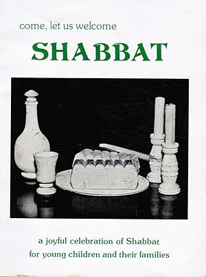 Imagen del vendedor de Come, Let Us Welcome Shabbat a la venta por Bookshop Baltimore