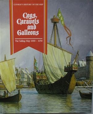 Seller image for COGS, CARAVELS AND GALLEONS - The Sailing Ship 1000-1650 for sale by Jean-Louis Boglio Maritime Books