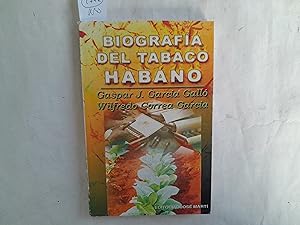 Bild des Verkufers fr Biografa del tabaco Habano. zum Verkauf von Librera "Franz Kafka" Mxico.