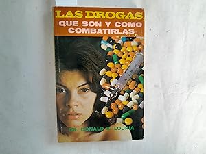 Imagen del vendedor de Las drogas. Qu son y cmo combatirlas. a la venta por Librera "Franz Kafka" Mxico.