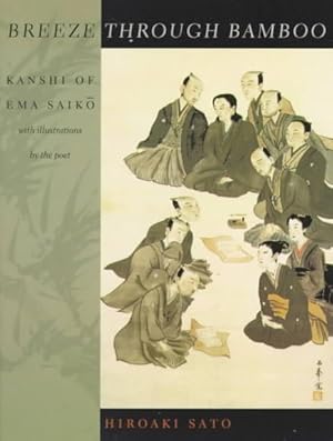 Imagen del vendedor de Breeze Through Bamboo : Kanshi of Ema Saiko a la venta por GreatBookPricesUK