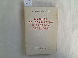 Seller image for Manual de Gramtica Histrica Espaola. for sale by Librera "Franz Kafka" Mxico.