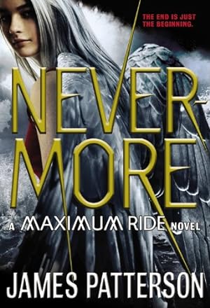Bild des Verkufers fr Nevermore: A Maximum Ride Novel zum Verkauf von Pieuler Store