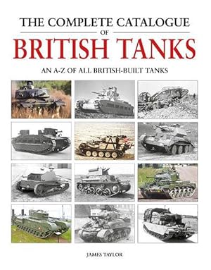 Seller image for The Complete Catalogue of British Tanks (Hardcover) for sale by Grand Eagle Retail