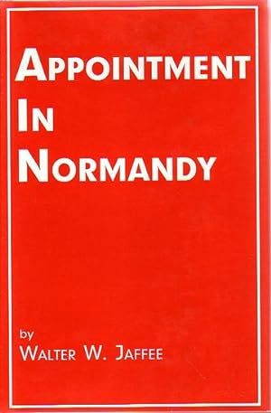 Imagen del vendedor de APPOINTMENT IN NORMANDY a la venta por Jean-Louis Boglio Maritime Books