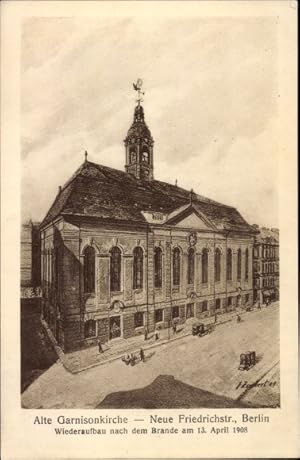 Bild des Verkufers fr Ansichtskarte / Postkarte Berlin Mitte, Alte Garnisonkirche, Neue Friedrichstrae, Wiederaufbau nach Brand 13.04.1908 zum Verkauf von akpool GmbH