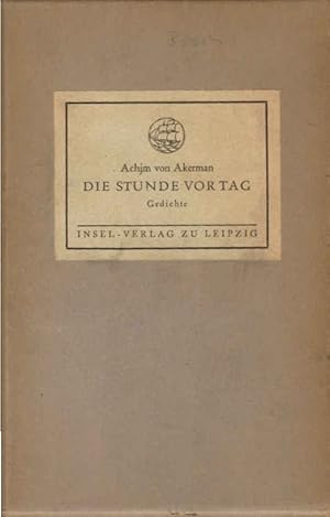 Bild des Verkufers fr Die Stunde vor Tag : Gedichte. Achim von Akerman zum Verkauf von Schrmann und Kiewning GbR