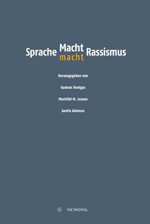 Immagine del venditore per Sprache - Macht - Rassismus venduto da BuchWeltWeit Ludwig Meier e.K.