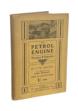 Bild des Verkufers fr The Petrol Engine: Troubles and Remedies. zum Verkauf von Prior Books Ltd