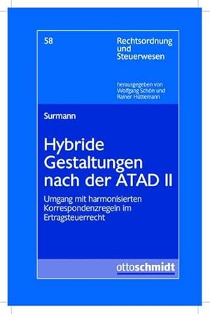 Bild des Verkufers fr Hybride Gestaltungen nach der ATAD II : Umgang mit harmonisierten Korrespondenzregeln im Ertragsteuerrecht zum Verkauf von AHA-BUCH GmbH