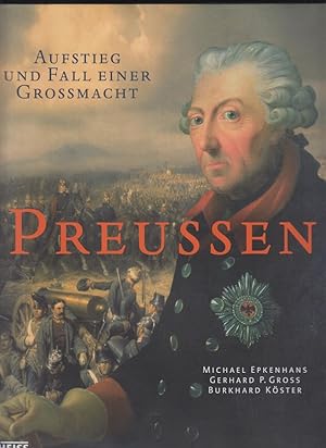 Immagine del venditore per Preuen : Aufstieg und Fall einer Gromacht. Michael Epkenhans/Gerhard P. Gro/Burkhard Kster venduto da Allguer Online Antiquariat