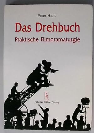 Bild des Verkufers fr Das Drehbuch Praktische Filmdramaturgie zum Verkauf von Berliner Bchertisch eG