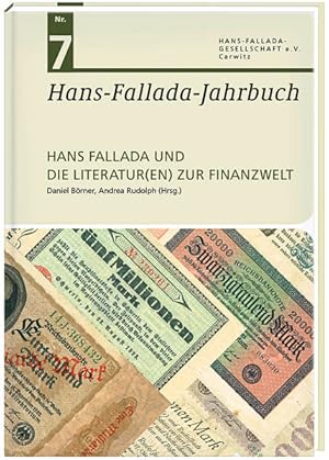 Bild des Verkufers fr Hans-Fallada-Jahrbuch Nr. 7 Hans Fallada und die Literatur(en) zur Finanzwelt zum Verkauf von Berliner Bchertisch eG
