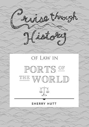 Immagine del venditore per Cruise through History of Law in Ports of the World (Paperback) venduto da AussieBookSeller