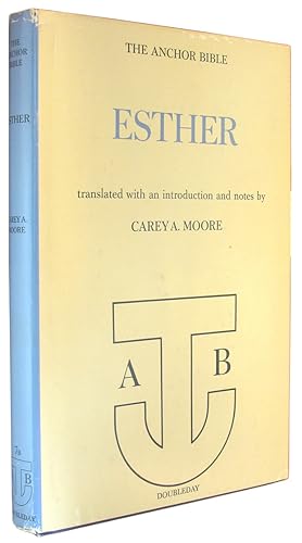 Esther (The Anchor Bible, Volume 7B).