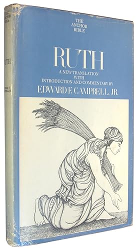 Ruth: A New Translation (The Anchor Bible, Volume 7).
