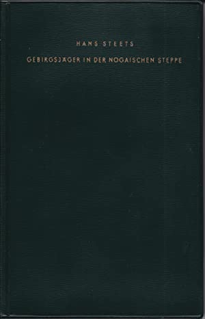 Gebirgsjäger in der Nogaischen Steppe Vom Dnjepr zum Asowschen Meer. August-Oktober 1941.