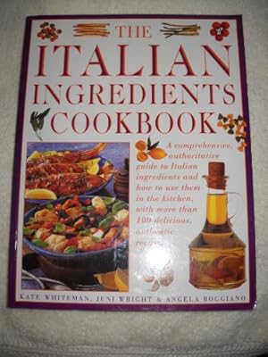 Imagen del vendedor de The Italian Ingredients Cookbook a la venta por WeBuyBooks