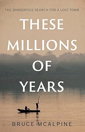 Seller image for These Millions of Years for sale by WeBuyBooks
