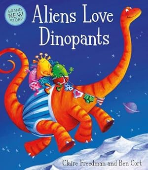 Seller image for Aliens Love Dinopants (Underpants) for sale by WeBuyBooks