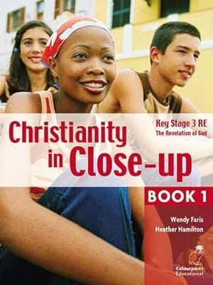 Seller image for Christianity in Close-Up Book 1: The Revelation of God: Ccea KS3: Bk. 1 for sale by WeBuyBooks