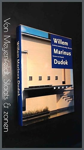 Willem Marinus Dudok - Architect stedebouwkundige 1884-1974