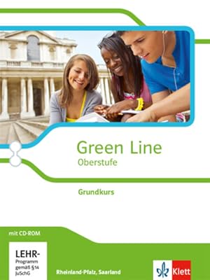 Green Line Oberstufe. Grundkurs, Ausgabe Rheinland-Pfalz und Saarland: Schulbuch mit CD-ROM Klass...