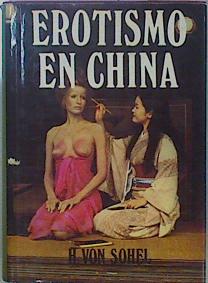 Seller image for Erotismo en China for sale by Almacen de los Libros Olvidados