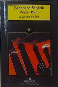 Seller image for La justicia de Selb for sale by Almacen de los Libros Olvidados