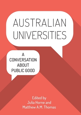 Immagine del venditore per Australian Universities: A conversation about public good (Paperback or Softback) venduto da BargainBookStores