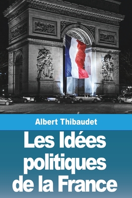 Seller image for Les Id�es politiques de la France (Paperback or Softback) for sale by BargainBookStores