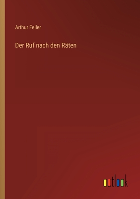 Seller image for Der Ruf nach den R�ten (Paperback or Softback) for sale by BargainBookStores