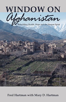Seller image for Window on Afghanistan: Rebuilding Health, Hope and the Human Spirit (Paperback or Softback) for sale by BargainBookStores