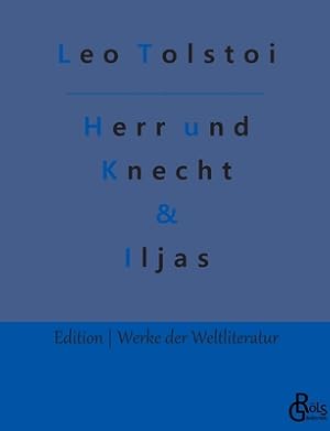 Seller image for Herr und Knecht & Iljas: Erz�hlungen (Paperback or Softback) for sale by BargainBookStores