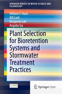 Imagen del vendedor de Plant Selection for Bioretention Systems and Stormwater Treatment Practices (Paperback or Softback) a la venta por BargainBookStores