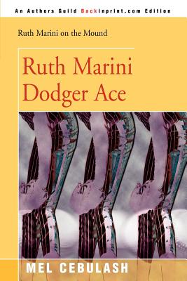 Seller image for Ruth Marini, Dodger Ace (Paperback or Softback) for sale by BargainBookStores