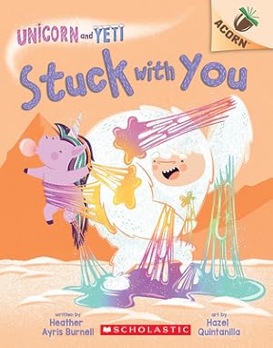Seller image for Stuck with You: An Acorn Book (Unicorn and Yeti #7) (Paperback or Softback) for sale by BargainBookStores